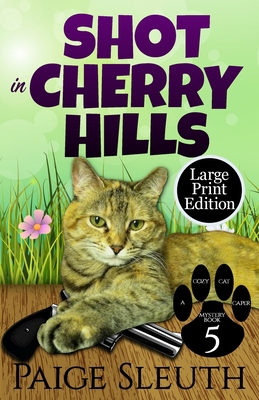 Shot in Cherry Hills [Large Print] 1722618310 Book Cover