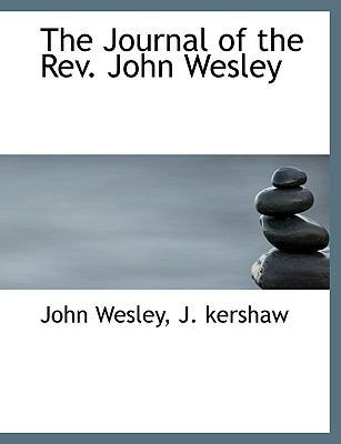 The Journal of the Rev. John Wesley 1140301322 Book Cover