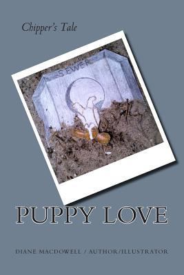 Puppy Love: Chipper's Tale 1496028082 Book Cover