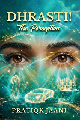 Dhrasti!: The Perception 1919536620 Book Cover