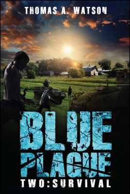 Blue Plague: Survival (Blue Plague Book 2) 1618687255 Book Cover