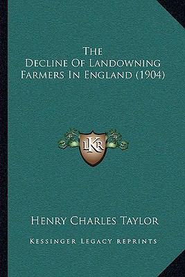 The Decline Of Landowning Farmers In England (1... 1165071150 Book Cover