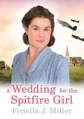 A Wedding for the Spitfire Girl 178889779X Book Cover