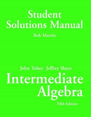 Intermediate Algebra: Student Solutions Manual ... 0131857614 Book Cover