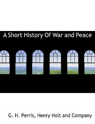 A Short History of War and Peace 1140287613 Book Cover