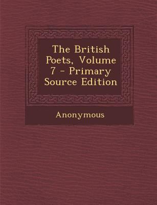 The British Poets, Volume 7 1289467854 Book Cover