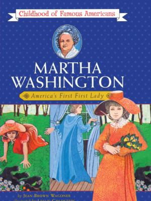 Martha Washington: America's First First Lady 0808513338 Book Cover