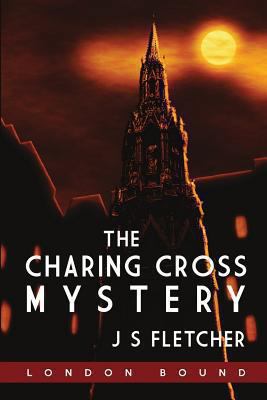The Charing Cross Mystery 1909349712 Book Cover