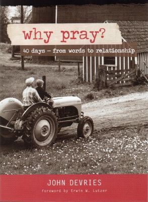 Why Pray? 0978855159 Book Cover