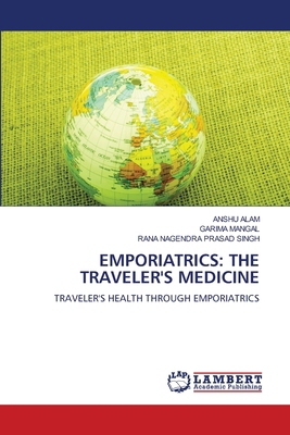 Emporiatrics: The Traveler's Medicine 6207458796 Book Cover