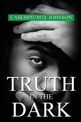 Truth in the Dark 1948828499 Book Cover