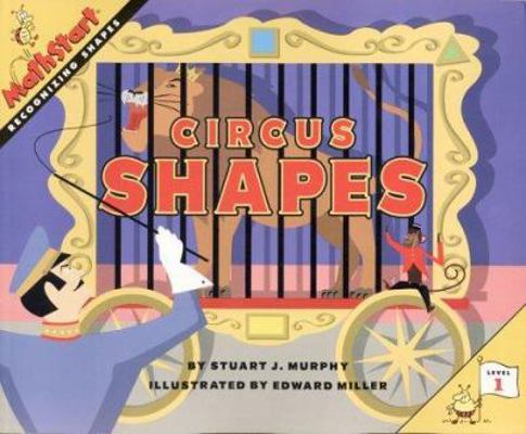 Circus Shapes: Recognizing Shapes 0060274360 Book Cover