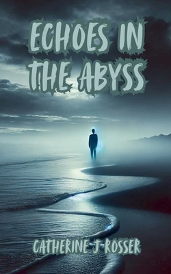 Echoes in the Abyss B0DL3RCYW4 Book Cover