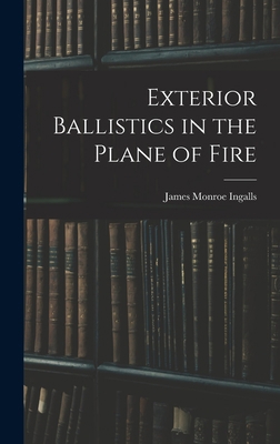 Exterior Ballistics in the Plane of Fire 1015545076 Book Cover