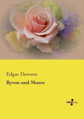 Byron und Moore [German] 3957387728 Book Cover