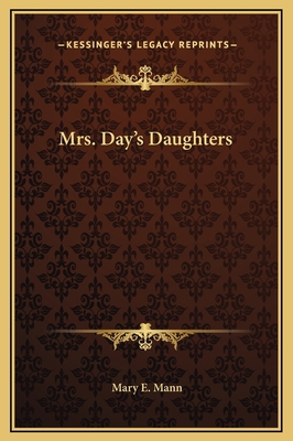 Mrs. Day's Daughters 116930723X Book Cover