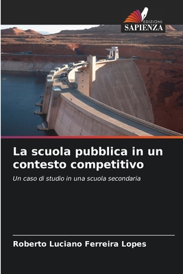 La scuola pubblica in un contesto competitivo [Italian] 620915459X Book Cover