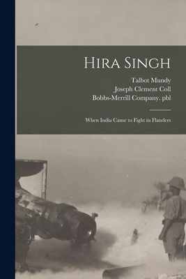 Hira Singh: When India Came to Fight in Flanders 1015363997 Book Cover