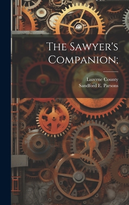 The Sawyer's Companion; 1021112569 Book Cover