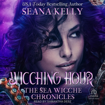 Wicching Hour: The Sea Wicche Chronicles B0DSY9VKB2 Book Cover