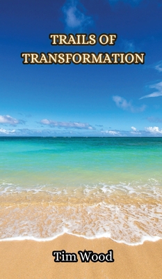 Trails of Transformation 991685419X Book Cover