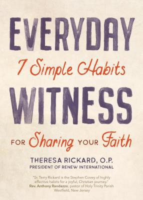 Everyday Witness: 7 Simple Habits for Sharing Y... 1594719233 Book Cover