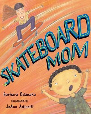 Skateboard Mom 0399238670 Book Cover