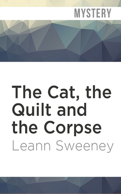 The Cat, the Quilt and the Corpse 1721344160 Book Cover