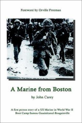 A Marine From Boston: A first person story of a... 0759698996 Book Cover