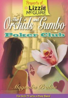 Lizzie McGuire: The Orchids and Gumbo Poker Club 0786846461 Book Cover