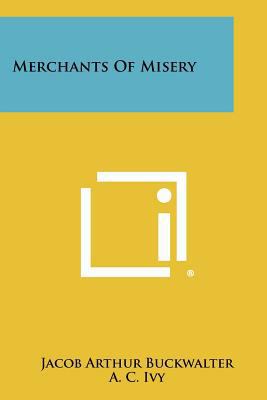 Merchants Of Misery 1258379392 Book Cover