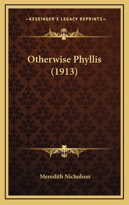 Otherwise Phyllis (1913) 1167130324 Book Cover