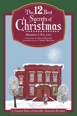 The 12 Best Secrets of Christmas: A Treasure Ho... 1665716177 Book Cover