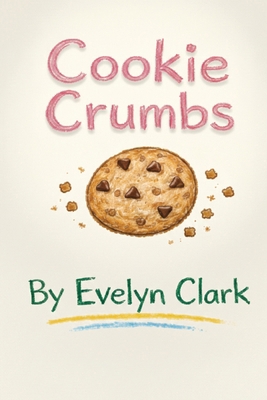 Cookie Crumbs B0GWCJZ6K7 Book Cover