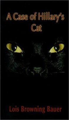 A Case of Hillary's Cat 0759618658 Book Cover
