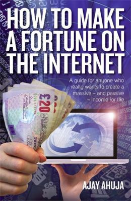 How to Make a Fortune on the Internet: 2nd edition 1845284690 Book Cover