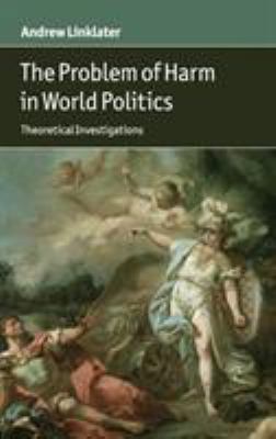 The Problem of Harm in World Politics 1107004438 Book Cover