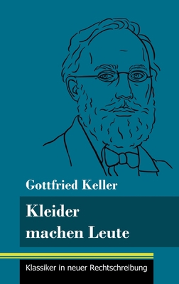 Kleider machen Leute: (Band 35, Klassiker in ne... [German] 3847848941 Book Cover