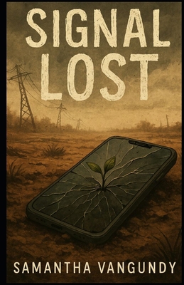 Signal Lost B0FMY7VNMX Book Cover