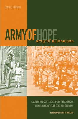 Army of Hope, Army of Alienation: Culture and C... 0817351744 Book Cover