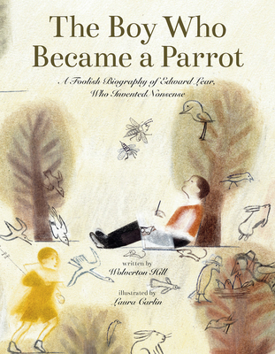 The Boy Who Became a Parrot: A Foolish Biograph... 1592704131 Book Cover