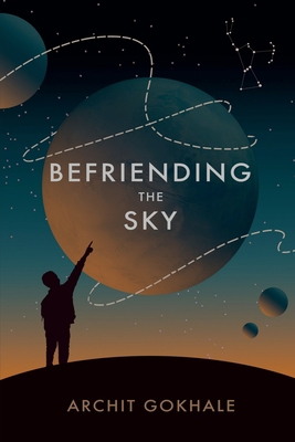 Befriending The Sky B09QMDS9M5 Book Cover