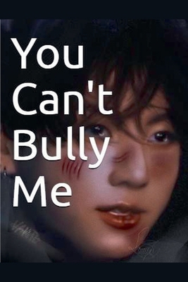 You Can't Bully Me B0FYKB91VS Book Cover