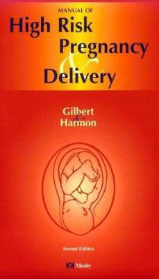 Manual of High Risk Pregnancy & Delivery 0815144628 Book Cover