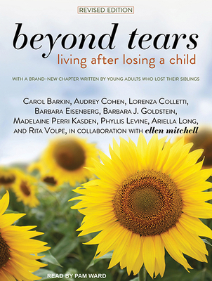 Beyond Tears: Living After Losing a Child, Revi... 1515908321 Book Cover