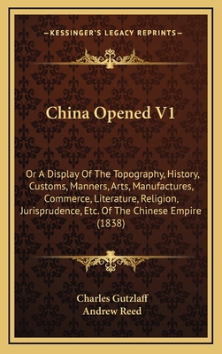 China Opened V1: Or A Display Of The Topography... 1164809741 Book Cover