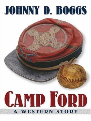 Camp Ford: A Western Story [Large Print] 0786288388 Book Cover