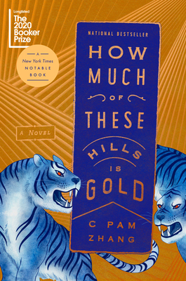 How Much of These Hills Is Gold 0525537201 Book Cover