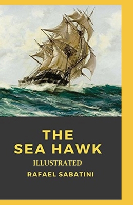 The Sea-Hawk Illustrated            Book Cover