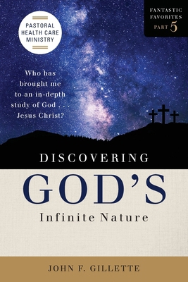 Discovering God's Infinite Nature: Who has brou... 1966196075 Book Cover